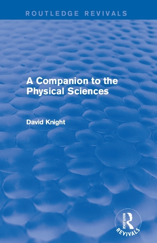 A Companion to the Physical Sciences.
