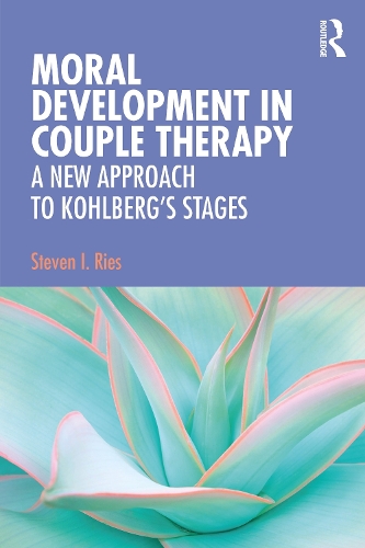 Moral Development in Couple Therapy: A New Approach to Kohlberg's Stages.