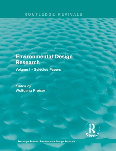 Environmental Design Research: Volume one selected papers.