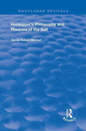 Heidegger's Philosophy and Theories of the Self.