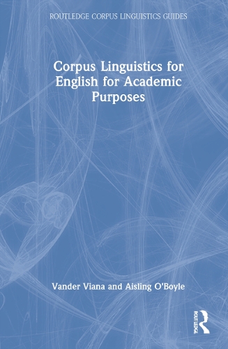 Corpus Linguistics for English for Academic Purposes.