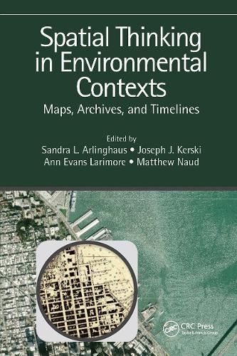 Spatial Thinking in Environmental Contexts: Maps, Archives, and Timelines.