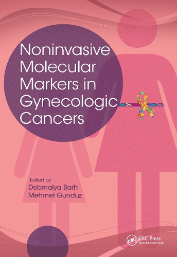 Noninvasive Molecular Markers in Gynecologic Cancers.