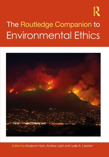 The Routledge Companion to Environmental Ethics.