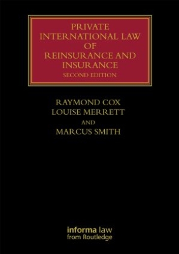 Private International Law of Reinsurance and Insurance.