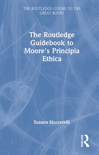 The Routledge Guidebook to Moore's Principia Ethica.