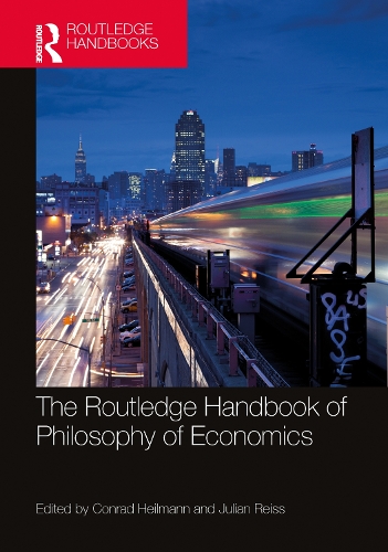 The Routledge Handbook of the Philosophy of Economics.