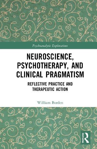 Neuroscience, Psychotherapy and Clinical Pragmatism.