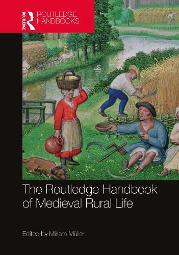 The Routledge Handbook of Medieval Rural Life.
