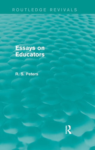 Essays on Educators (Routledge Revivals).