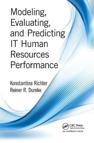 Modeling, Evaluating, and Predicting IT Human Resources Performance.