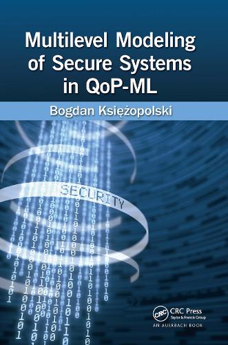 Multilevel Modeling of Secure Systems in QoP-ML.