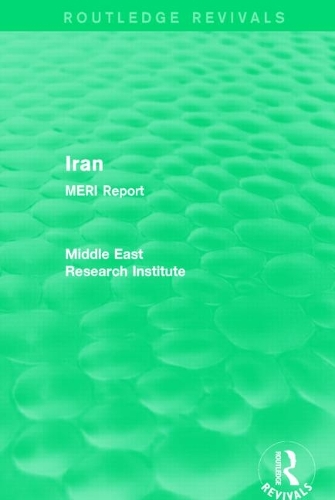 Iran (Routledge Revival): MERI Report.