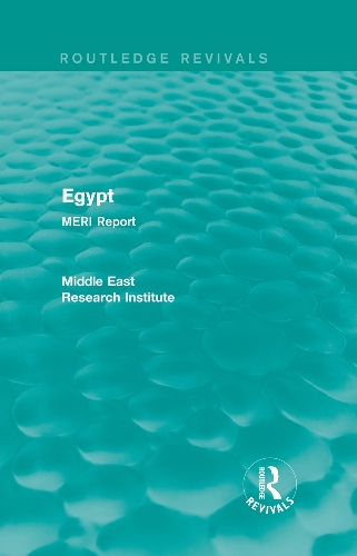Egypt (Routledge Revival): MERI Report.