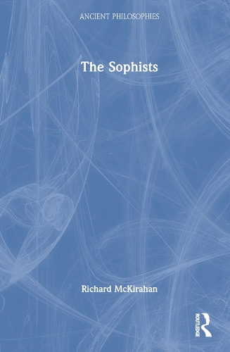The Sophists.