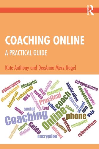 Coaching Online: A Practical Guide.