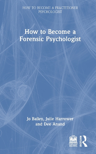 How to Become a Forensic Psychologist.