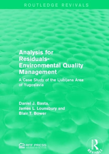 Analysis for Residuals-Environmental Quality Management: A Case Study of the Ljubljana Area of Yugoslavia.