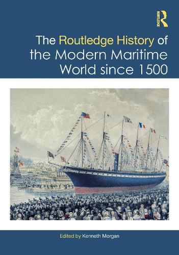 The Routledge History of the Modern Maritime World since 1500.