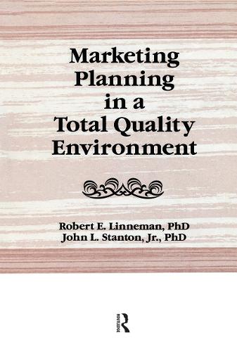 Marketing Planning in a Total Quality Environment.