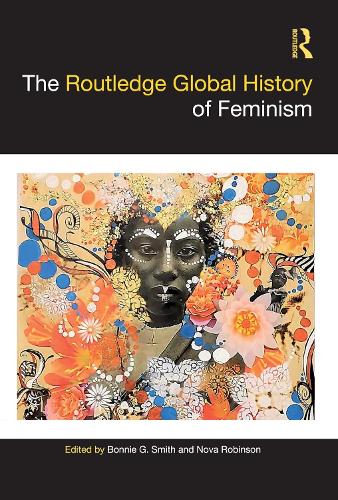 The Routledge Global History of Feminism.