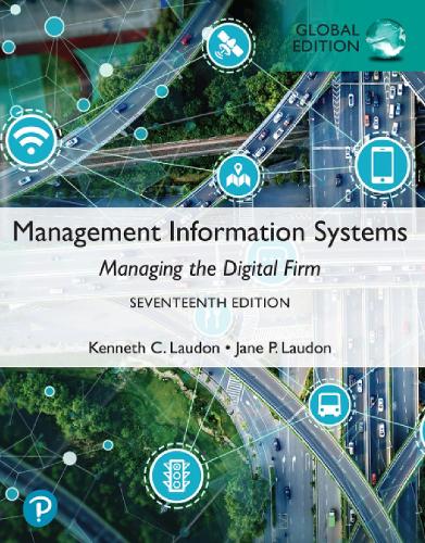 Management Information Systems: Managing the Digital Firm.