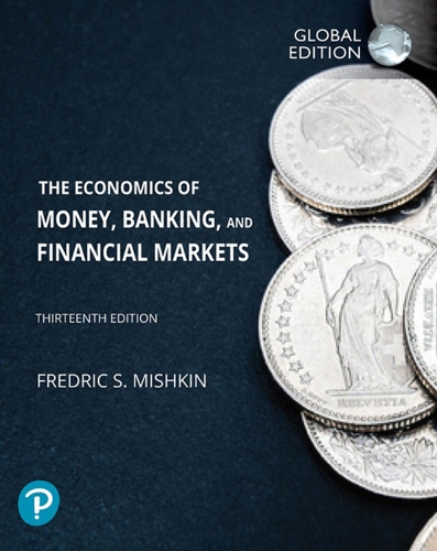 The Economics of Money, Banking and Financial Markets.