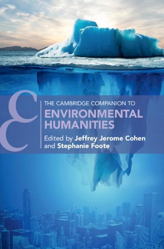 The Cambridge Companion to Environmental Humanities.