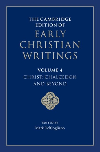 The Cambridge Edition of Early Christian Writings. Volume 4