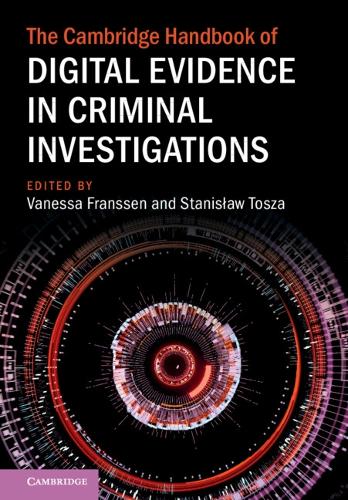 The Cambridge Handbook of Digital Evidence in Criminal Investigations.