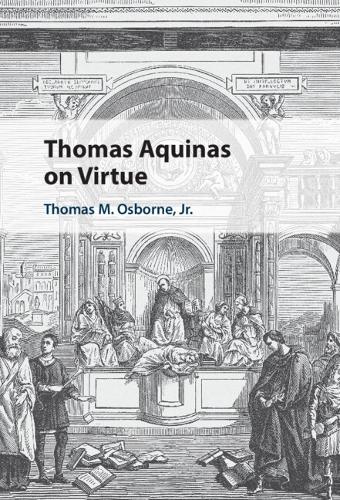 Thomas Aquinas on Virtue.