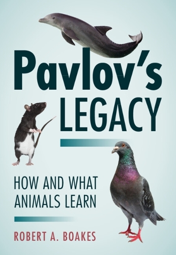 Pavlov's Legacy: How and What Animals Learn.