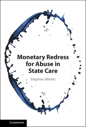Monetary Redress for Abuse in State Care.