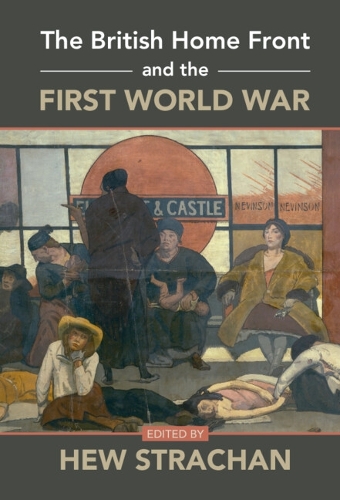 The British Home Front and the First World War.