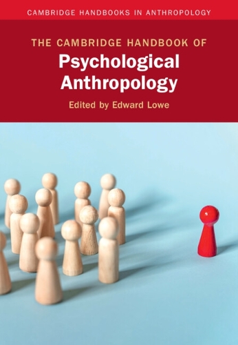 The Cambridge Handbook of Psychological Anthropology.