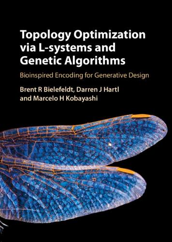 Topology Optimization via L-Systems and Genetic Algorithms: Bioinspired Encoding for Generative Design.