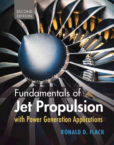Fundamentals of Jet Propulsion with Power Generation Applications. 2nd Revised edition
