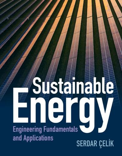 Sustainable Energy: Engineering Fundamentals and Applications.