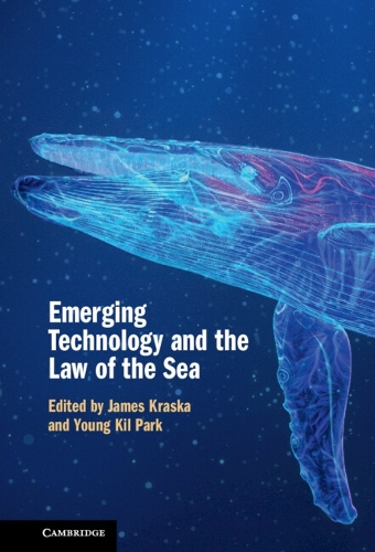 Emerging Technology and the Law of the Sea.