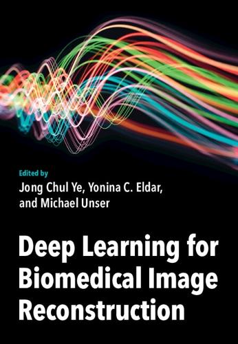 Deep Learning for Biomedical Image Reconstruction.