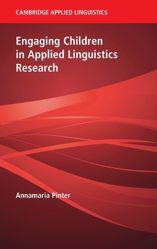 Engaging Children in Applied Linguistics Research.