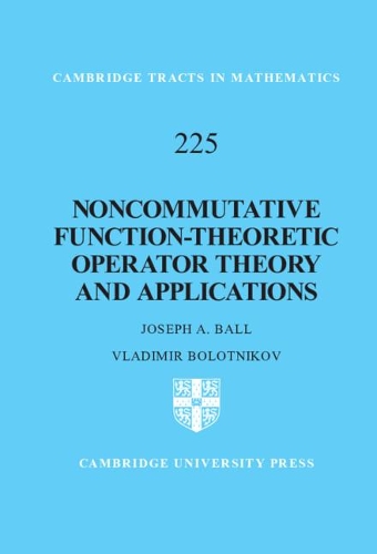 Noncommutative Function-Theoretic Operator Theory and Applications.