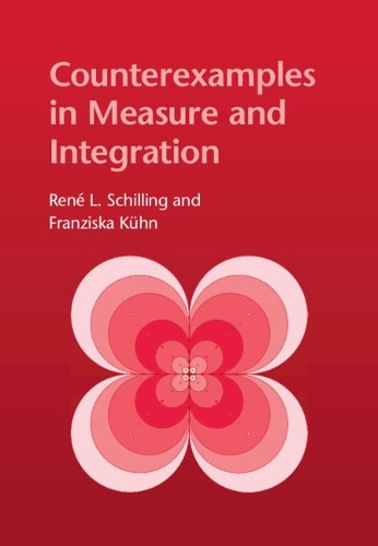 Counterexamples in Measure and Integration.