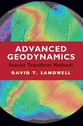 Advanced Geodynamics: The Fourier Transform Method.