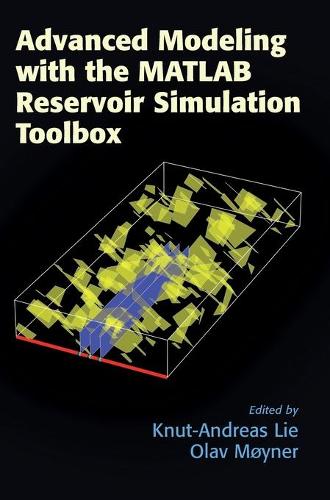 Advanced Modeling with the MATLAB Reservoir Simulation Toolbox.