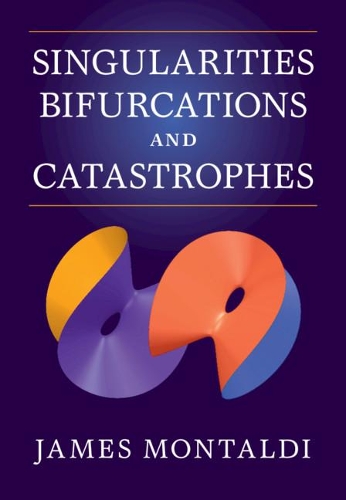 Singularities, Bifurcations and Catastrophes.