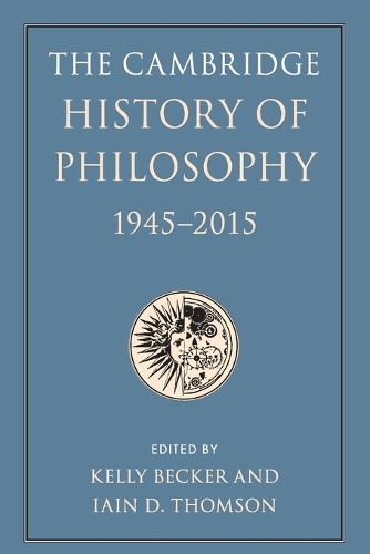 The Cambridge History of Philosophy, 1945-2015.
