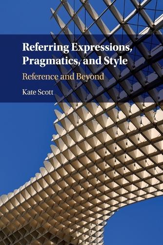 Referring Expressions, Pragmatics, and Style: Reference and Beyond.