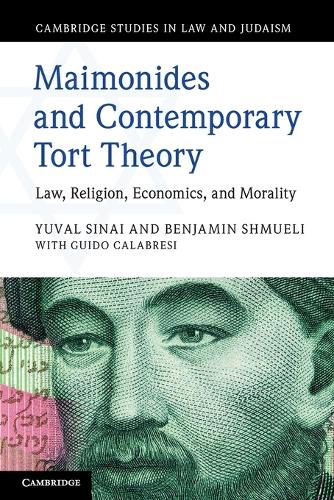 Maimonides and Contemporary Tort Theory: Law, Religion, Economics, and Morality.