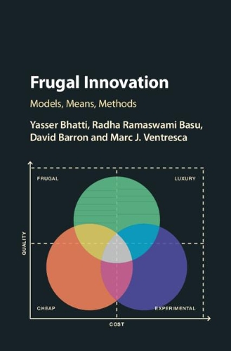 Frugal Innovation: Models, Means, Methods.